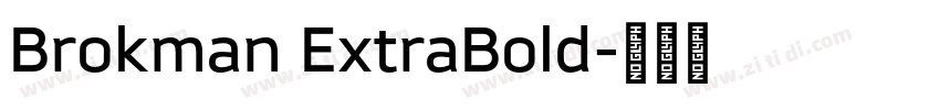 Brokman ExtraBold字体转换